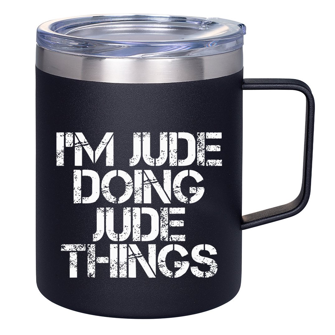 IM Jude Doing Jude Things Funny Birthday Name Gift Idea 12oz Stainless Steel Coffee Mug