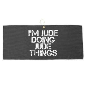 IM Jude Doing Jude Things Funny Birthday Name Gift Idea Large Microfiber Waffle Golf Towel