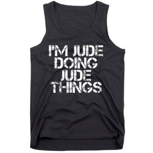 IM Jude Doing Jude Things Funny Birthday Name Gift Idea Tank Top