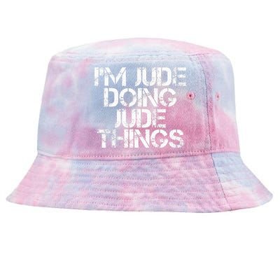 IM Jude Doing Jude Things Funny Birthday Name Gift Idea Tie-Dyed Bucket Hat