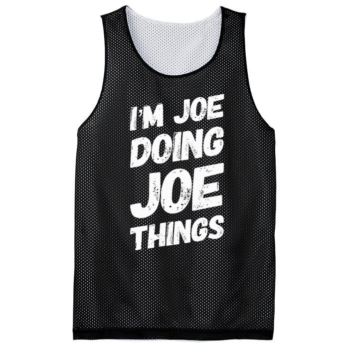 IM Joe Doing Joe Things Personalized Name Joe Gifts Idea Mesh Reversible Basketball Jersey Tank