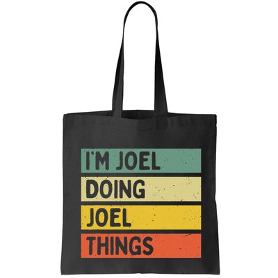 Im J.O.E.L Doing J.O.E.L Things Funny Personalized Quote Bag
