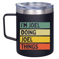 Im J.O.E.L Doing J.O.E.L Things Funny Personalized Quote 12oz Stainless Steel Coffee Mug
