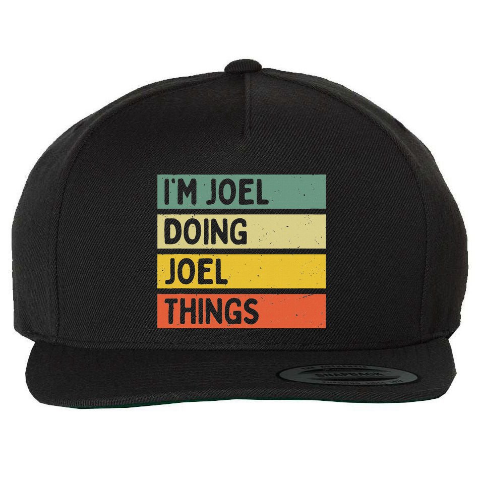 Im J.O.E.L Doing J.O.E.L Things Funny Personalized Quote Wool Snapback Cap