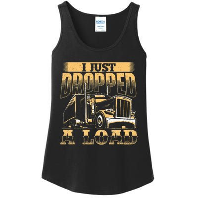 I Just Dropped A Load Trucker Semi Truck Driver Trucking Ladies Essential Tank