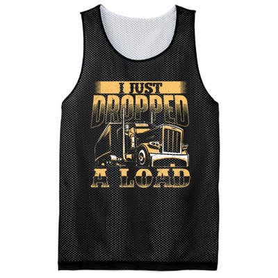 I Just Dropped A Load Trucker Semi Truck Driver Trucking Mesh Reversible Basketball Jersey Tank