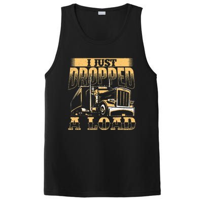 I Just Dropped A Load Trucker Semi Truck Driver Trucking PosiCharge Competitor Tank