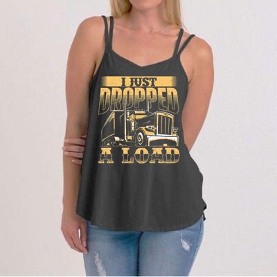 I Just Dropped A Load Trucker Semi Truck Driver Trucking Women's Strappy Tank