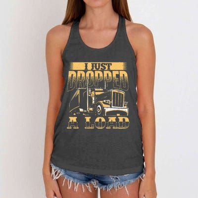 I Just Dropped A Load Trucker Semi Truck Driver Trucking Women's Knotted Racerback Tank