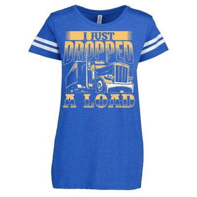 I Just Dropped A Load Trucker Semi Truck Driver Trucking Enza Ladies Jersey Football T-Shirt