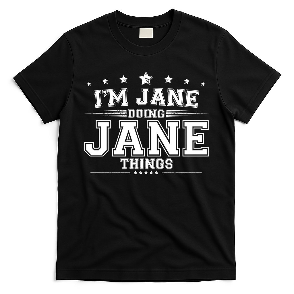 Im Jane Doing Jane Things T-Shirt
