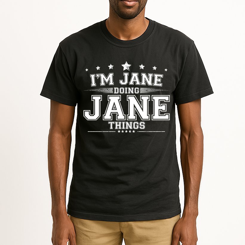 Im Jane Doing Jane Things Tall T-Shirt