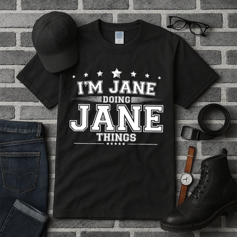 Im Jane Doing Jane Things Tall T-Shirt