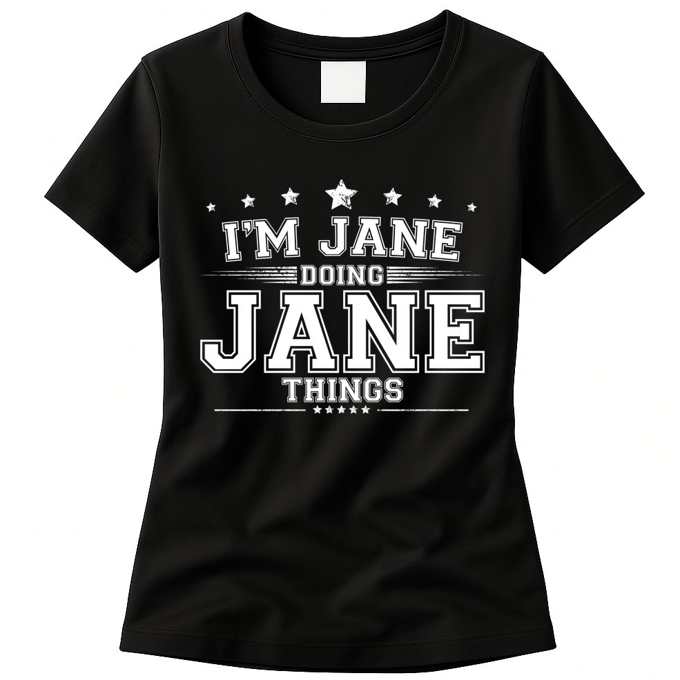 Im Jane Doing Jane Things Womens T-Shirt