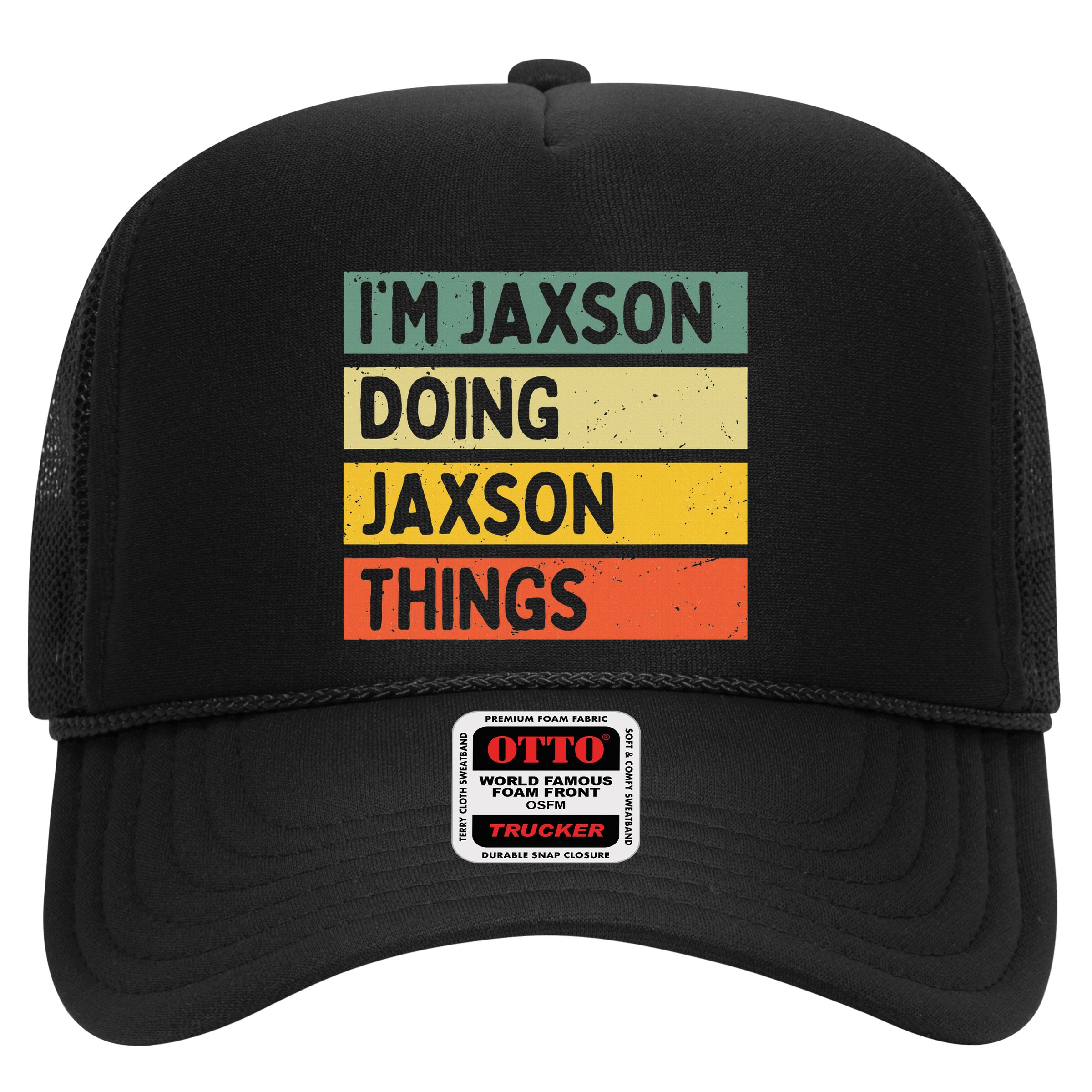 IM Jaxson Doing Jaxson Things Funny Personalized Quote Hat