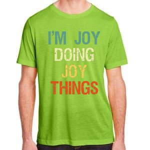 I'M Joy Doing Joy Things Personalized First Name Gift Adult ChromaSoft Performance T-Shirt