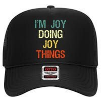 I'M Joy Doing Joy Things Personalized First Name Gift High Crown Mesh Back Trucker Hat