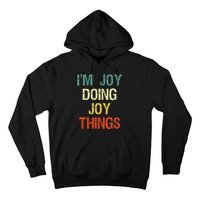 I'M Joy Doing Joy Things Personalized First Name Gift Hoodie