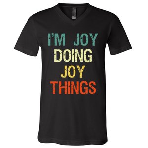 I'M Joy Doing Joy Things Personalized First Name Gift V-Neck T-Shirt