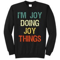 I'M Joy Doing Joy Things Personalized First Name Gift Tall Sweatshirt