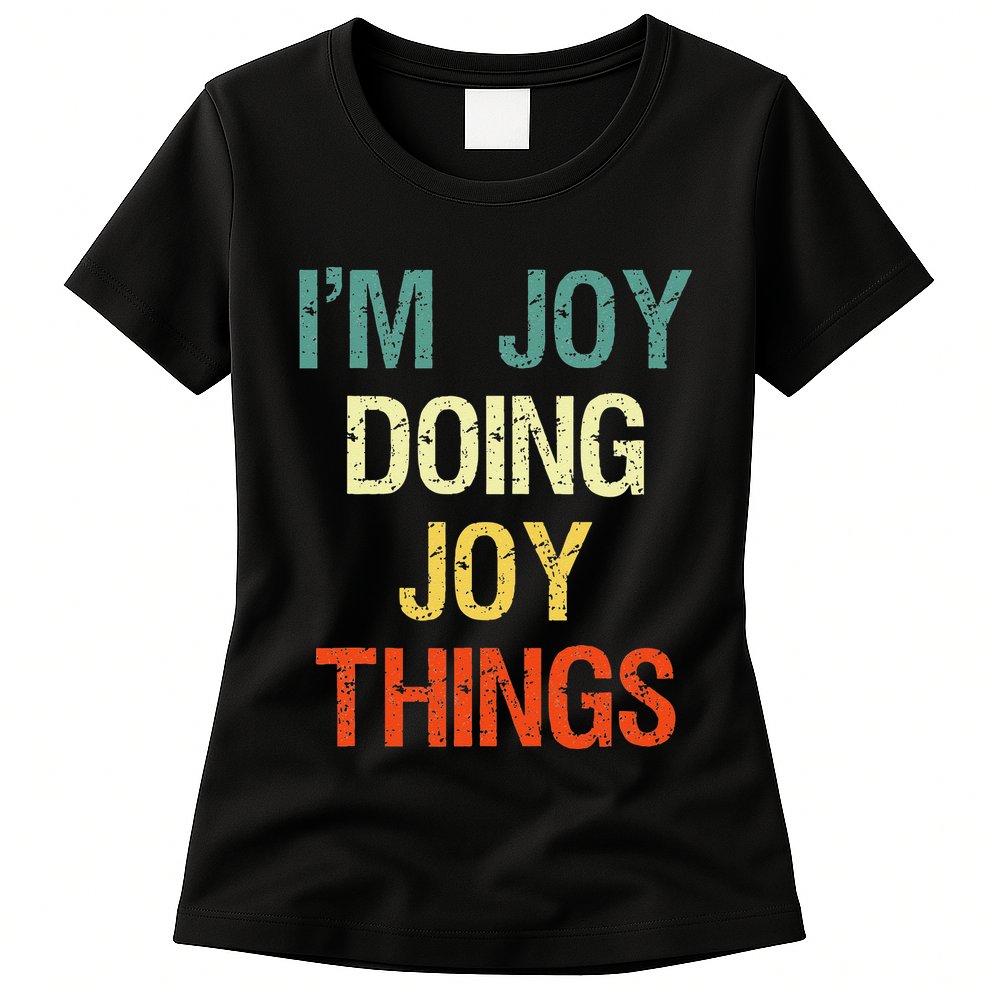 I'M Joy Doing Joy Things Personalized First Name Gift Womens T-Shirt