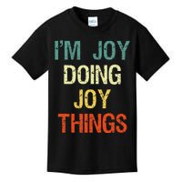 I'M Joy Doing Joy Things Personalized First Name Gift Kids T-Shirt