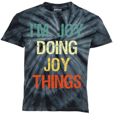 I'M Joy Doing Joy Things Personalized First Name Gift Kids Tie-Dye T-Shirt