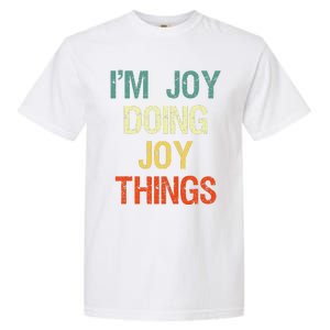 I'M Joy Doing Joy Things Personalized First Name Gift Garment-Dyed Heavyweight T-Shirt