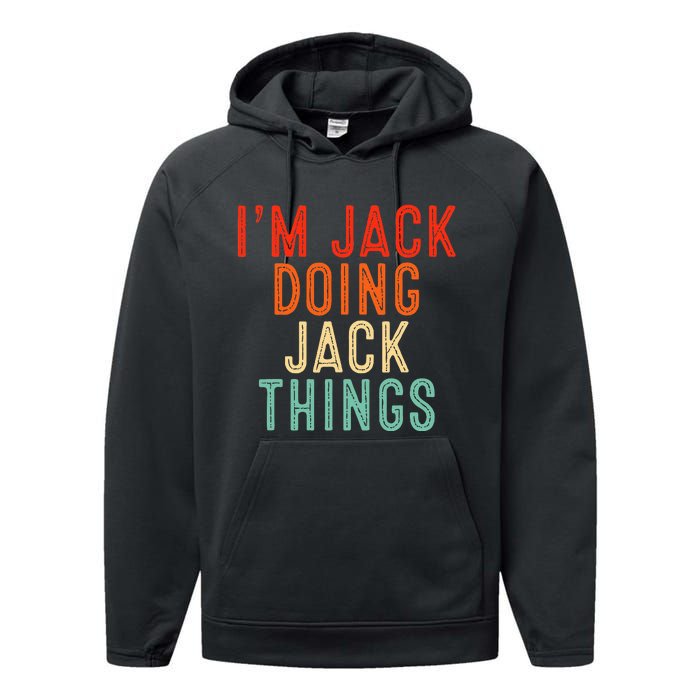 IM Jack Doing Jack Things Funny Gifts Christmas Idea Performance Fleece Hoodie