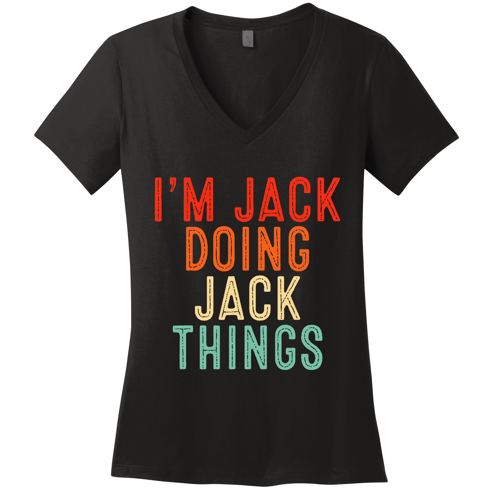 IM Jack Doing Jack Things Funny Gifts Christmas Idea Women's V-Neck T-Shirt