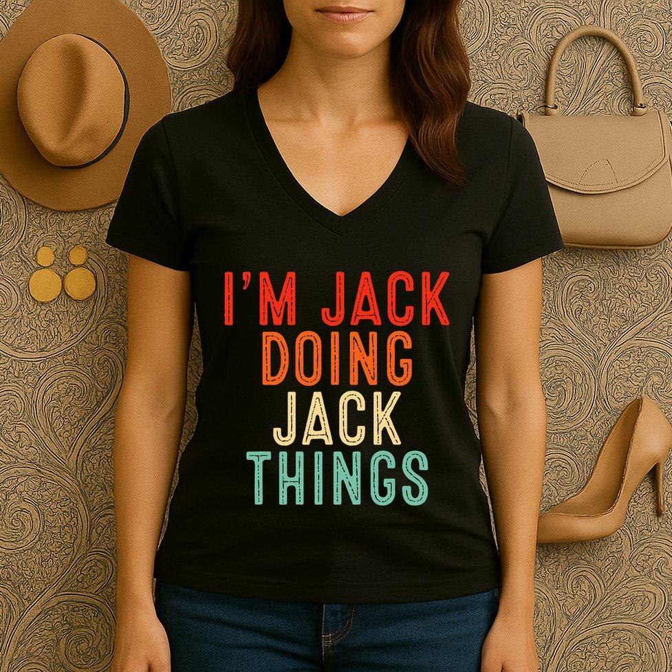 IM Jack Doing Jack Things Funny Gifts Christmas Idea Women's V-Neck T-Shirt
