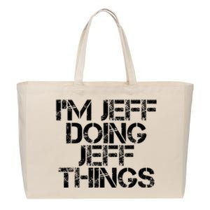 IM Jeff Doing Jeff Things Name Funny Birthday Gift Idea Cotton Canvas Jumbo Tote