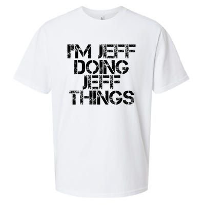 IM Jeff Doing Jeff Things Name Funny Birthday Gift Idea Sueded Cloud Jersey T-Shirt