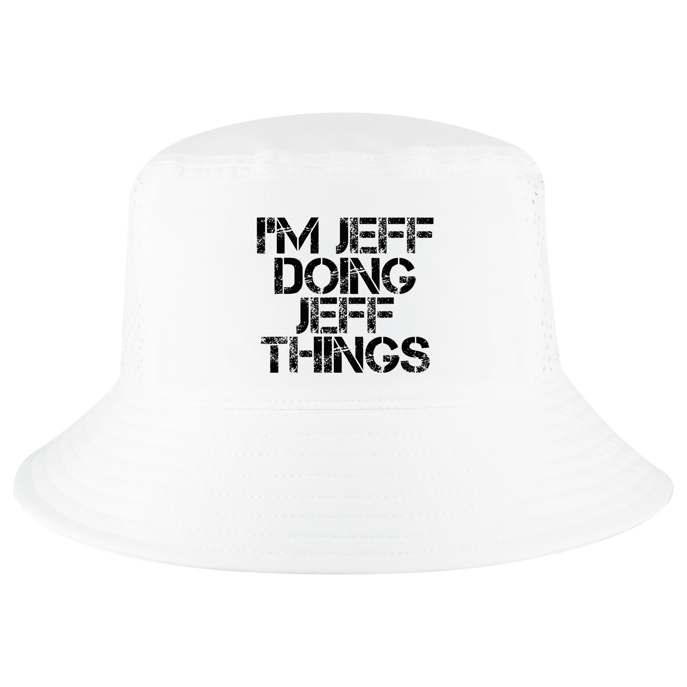 IM Jeff Doing Jeff Things Name Funny Birthday Gift Idea Cool Comfort Performance Bucket Hat