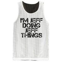 IM Jeff Doing Jeff Things Name Funny Birthday Gift Idea Mesh Reversible Basketball Jersey Tank