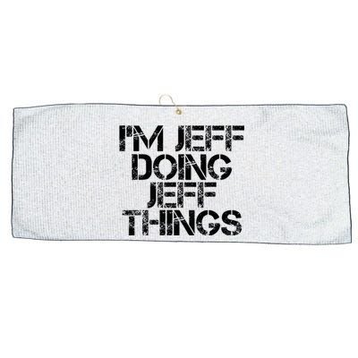 IM Jeff Doing Jeff Things Name Funny Birthday Gift Idea Large Microfiber Waffle Golf Towel