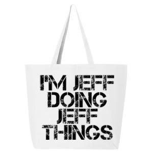 IM Jeff Doing Jeff Things Name Funny Birthday Gift Idea 25L Jumbo Tote