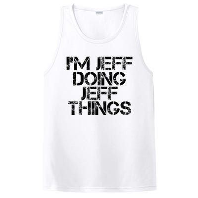 IM Jeff Doing Jeff Things Name Funny Birthday Gift Idea PosiCharge Competitor Tank