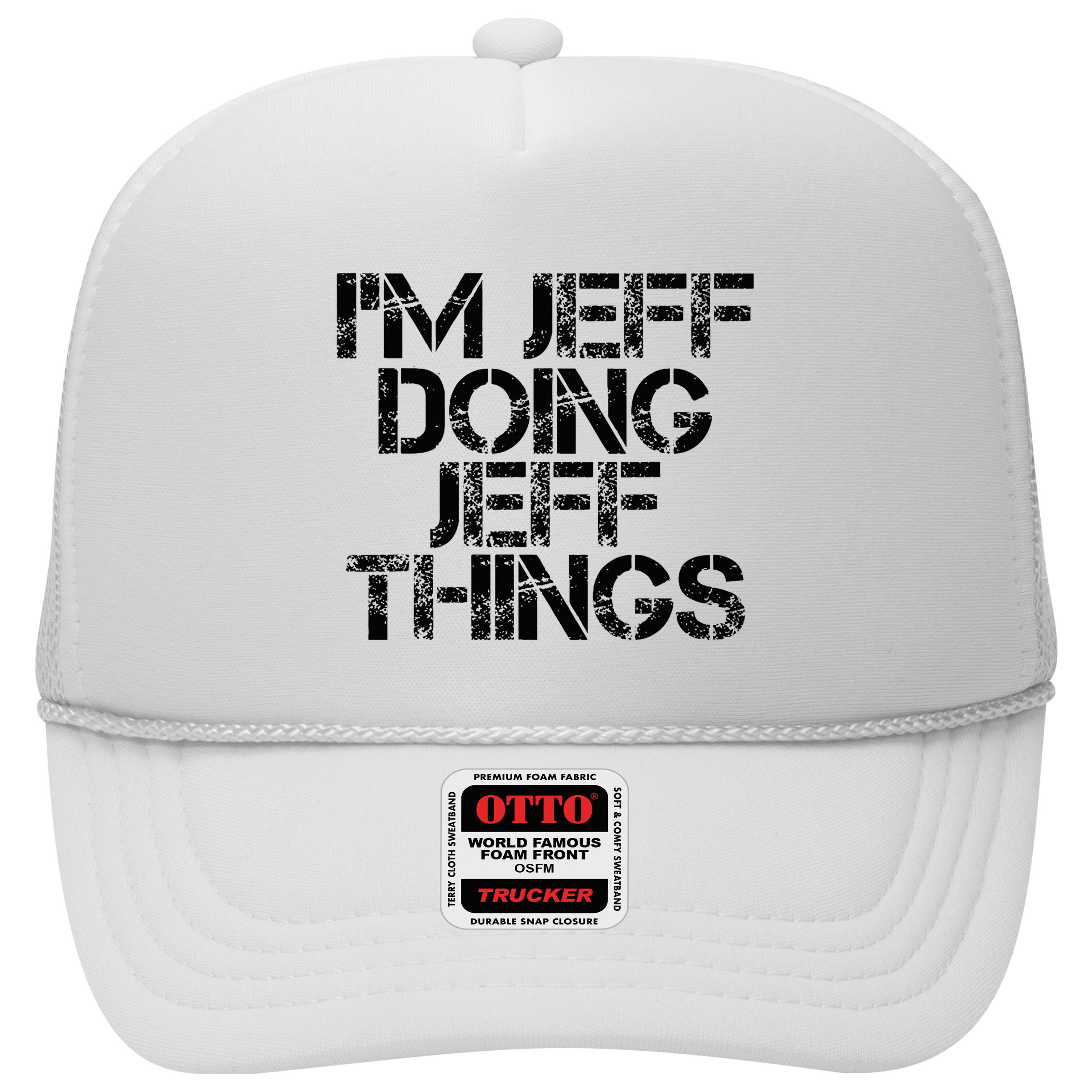 IM Jeff Doing Jeff Things Name Funny Birthday Gift Idea Hat