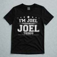 Im Joel Doing Joel Things T-Shirt