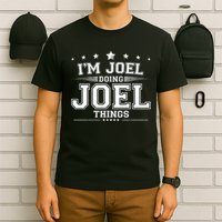 Im Joel Doing Joel Things T-Shirt