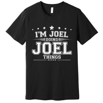 Im Joel Doing Joel Things Premium T-Shirt