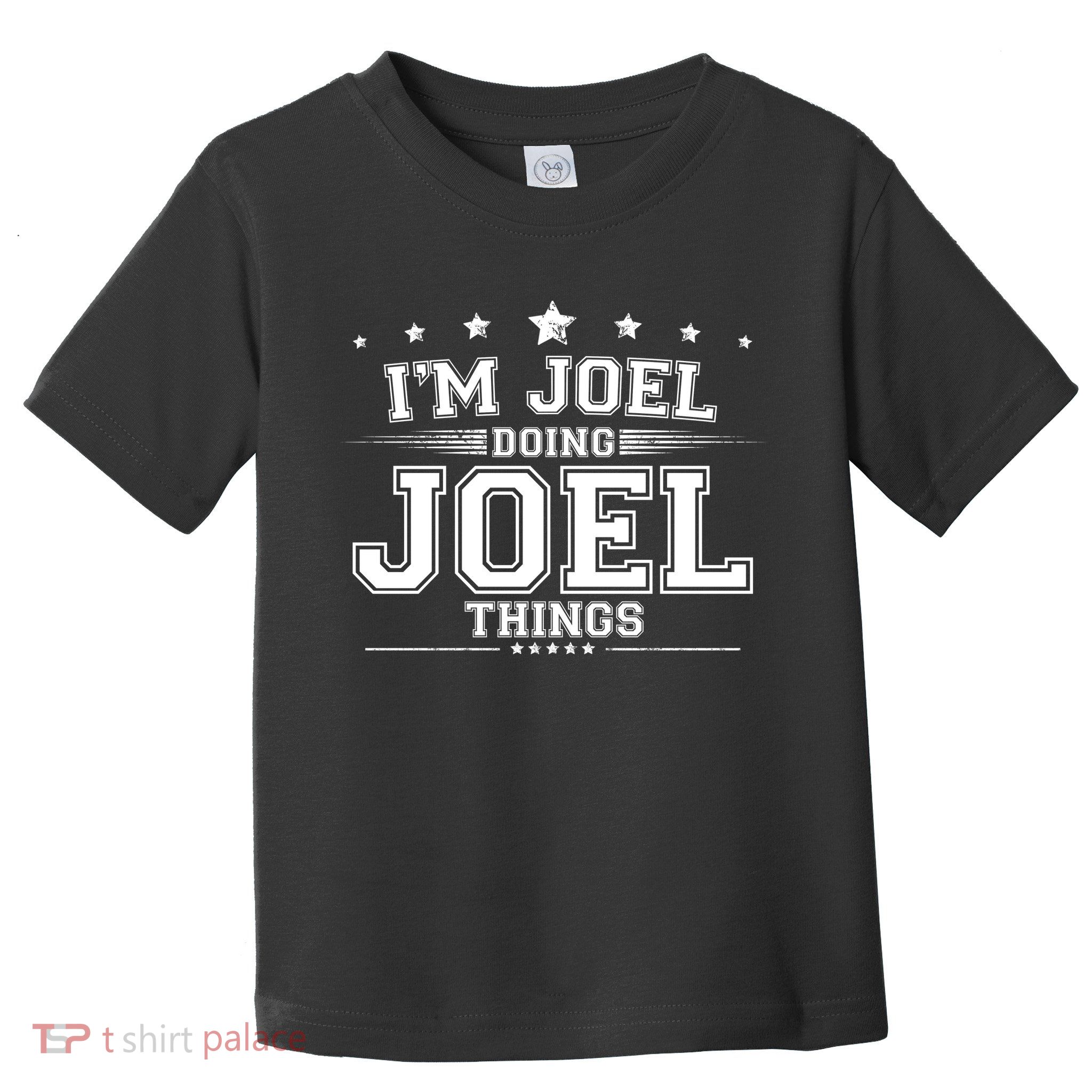 Im Joel Doing Joel Things Toddler T-Shirt