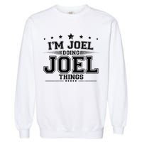 Im Joel Doing Joel Things Garment-Dyed Sweatshirt
