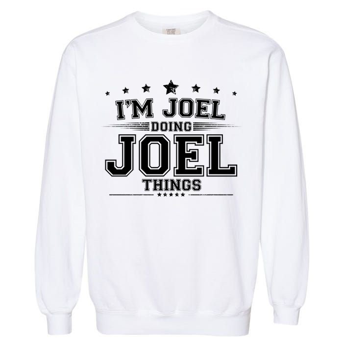 Im Joel Doing Joel Things Garment-Dyed Sweatshirt
