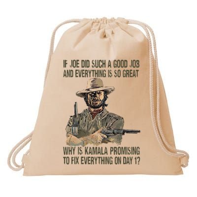 If Joe Did Such A Good Job And Everything Is So Great Drawstring Bag