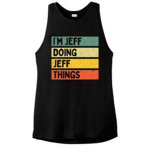 IM Jeff Doing Jeff Things Funny Personalized Quote Ladies PosiCharge Tri-Blend Wicking Tank