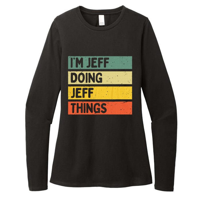 IM Jeff Doing Jeff Things Funny Personalized Quote Womens CVC Long Sleeve Shirt