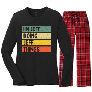 IM Jeff Doing Jeff Things Funny Personalized Quote Women's Long Sleeve Flannel Pajama Set 