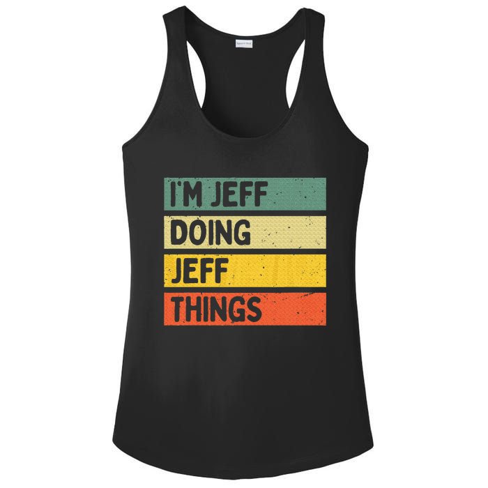 IM Jeff Doing Jeff Things Funny Personalized Quote Ladies PosiCharge Competitor Racerback Tank